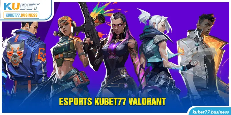 Esports Kubet77 Valorant 