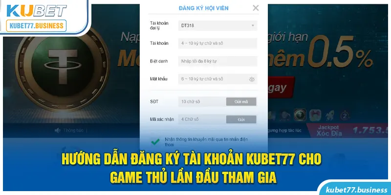 Hướng dẫn đăng ký tài khoản Kubet77 cho game thủ lần đầu tham gia